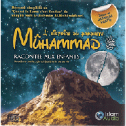 L'histoire du Prophète Muhammad racontée aux enfants - CD (2ème et dernière partie)