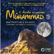 L'histoire du Prophète Muhammad racontée aux enfants - CD (1ère partie)