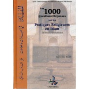 Les 1000 questions/réponses sur les pratiques religieuses en Islam