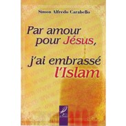 Par amour pour Jésus, j'ai embrassé l'Islam